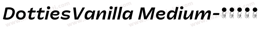 DottiesVanilla Medium字体转换